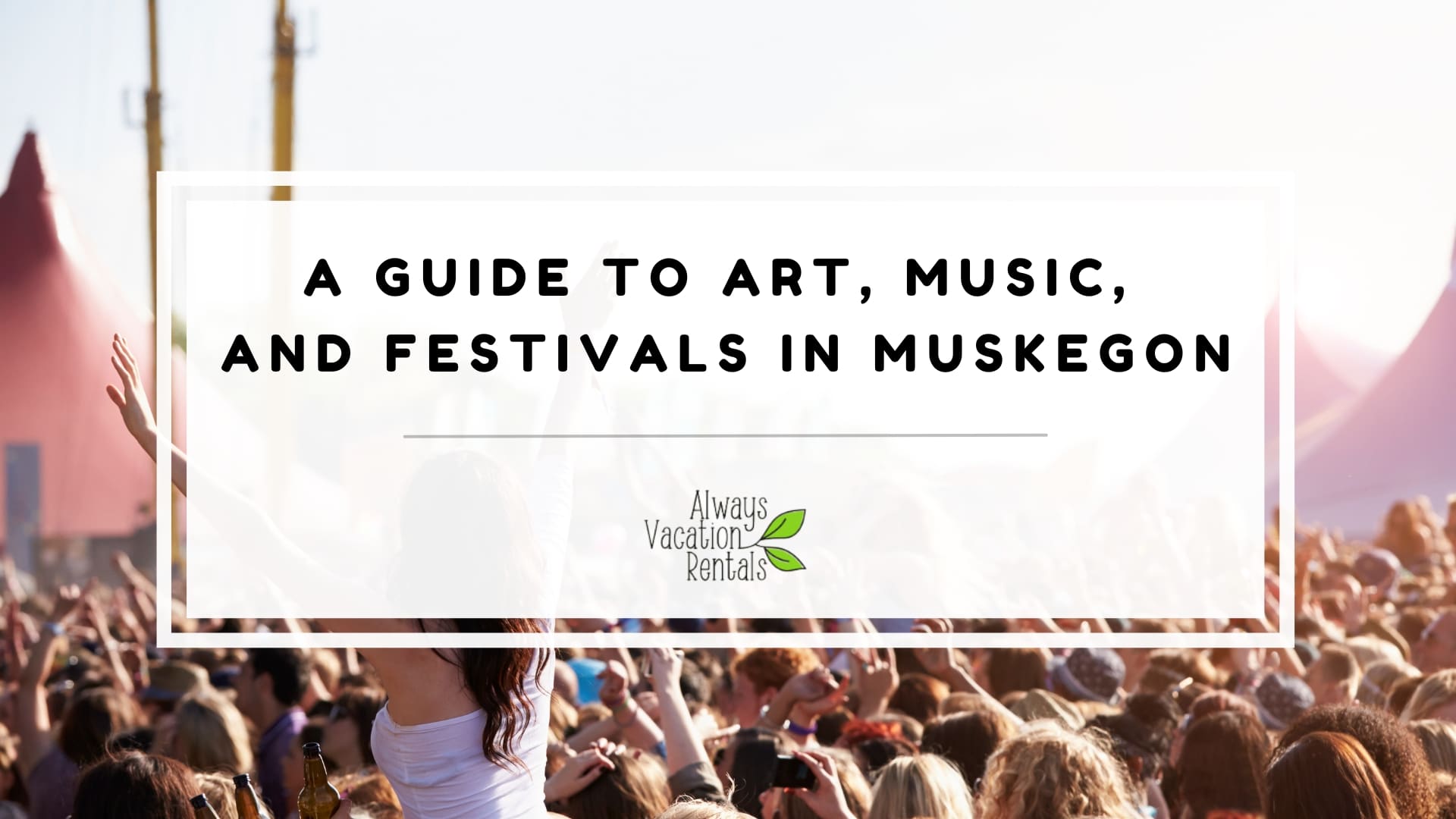 Featured image of a guide to art, music and festivals in Muskegon